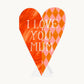 I Love You Mum Card